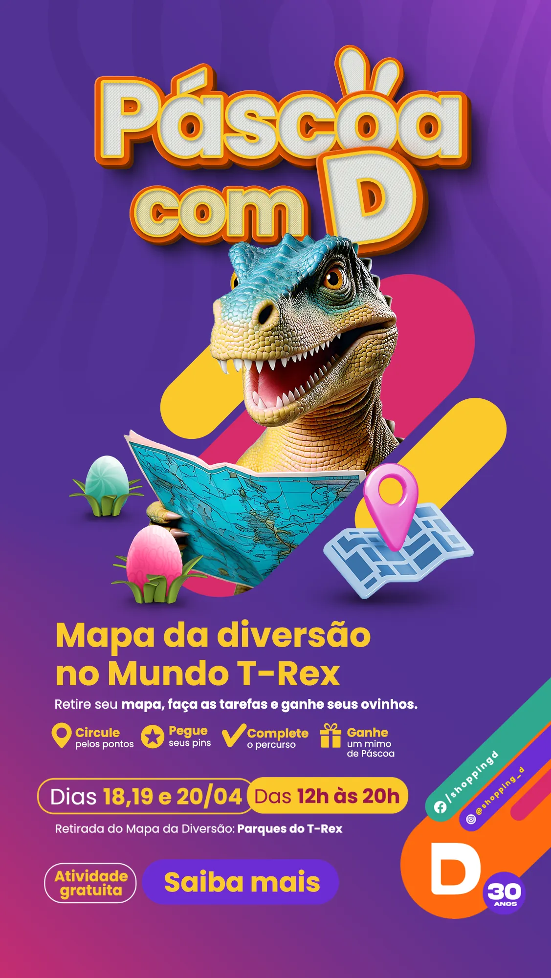 Banner promocional do evento "Páscoa com D" no Shopping D, destacando um dinossauro segurando um mapa, ovos de Páscoa e informações sobre a atividade gratuita. - Shopping D
