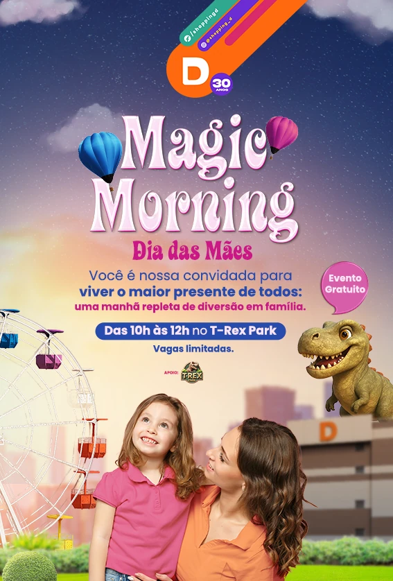 Mãe e filha sorrindo em frente à roda-gigante com balões ao fundo, promovendo o evento gratuito "Magic Morning - Dia das Mães" no T-Rex Park.