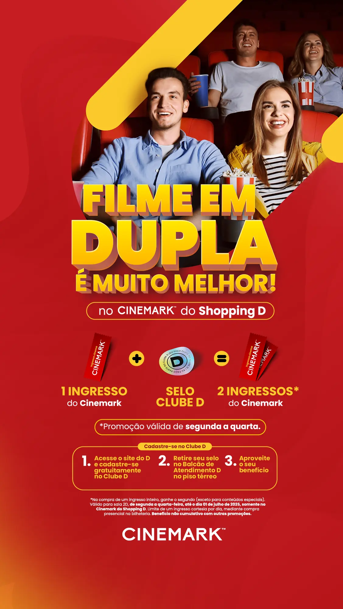 Banner da promoção do Cinemark no Shopping D com destaque para a campanha “Filme em dupla é muito melhor”, válida de segunda a quarta. - Shopping D