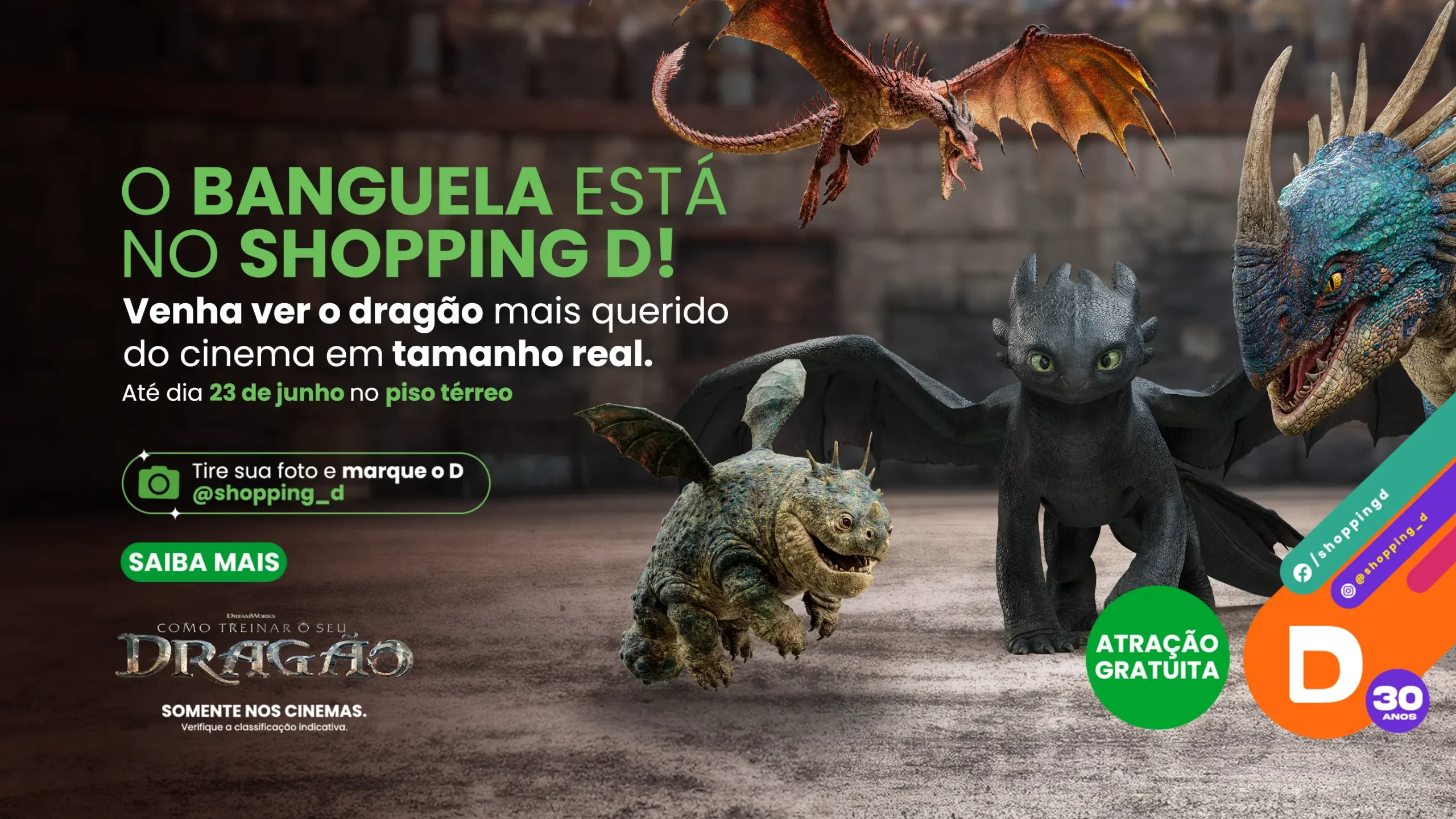 Dragões do filme "Como Treinar o Seu Dragão", incluindo o Banguela, em exibição no Shopping D entre 16 e 23 de junho, com chamada para tirar fotos e marcar @shopping_d. - Shopping D