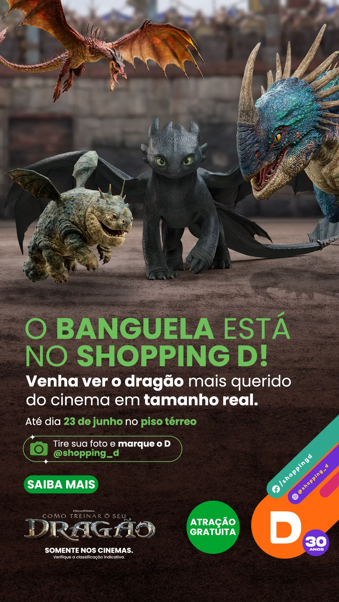 Dragões do filme "Como Treinar o Seu Dragão", incluindo o Banguela, em exibição no Shopping D entre 16 e 23 de junho, com chamada para tirar fotos e marcar @shopping_d. - Shopping D