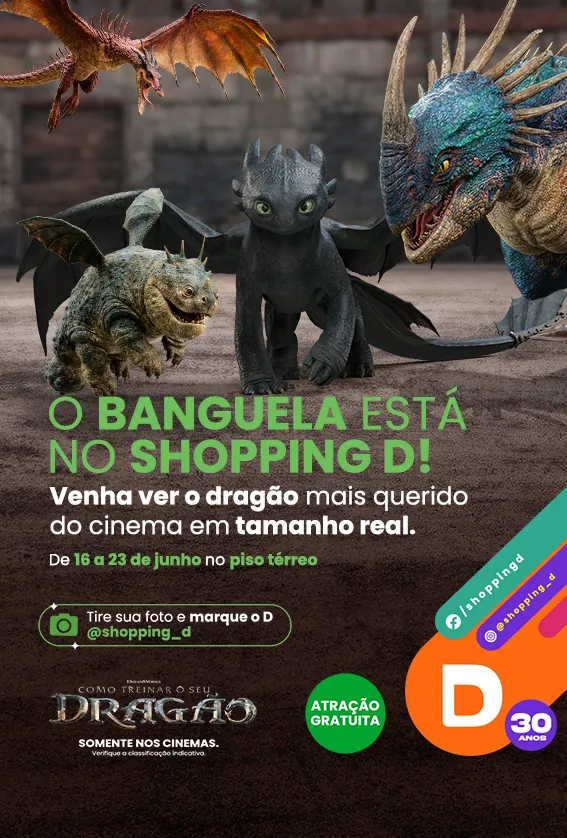 Dragões do filme "Como Treinar o Seu Dragão", incluindo o Banguela, em exibição no Shopping D entre 16 e 23 de junho, com chamada para tirar fotos e marcar @shopping_d.