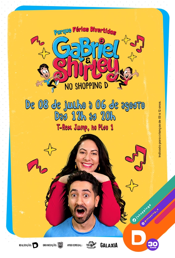 Banner colorido do evento Férias Divertidas com Gabriel & Shirley no Shopping D, com informações sobre datas, local e público-alvo infantil.