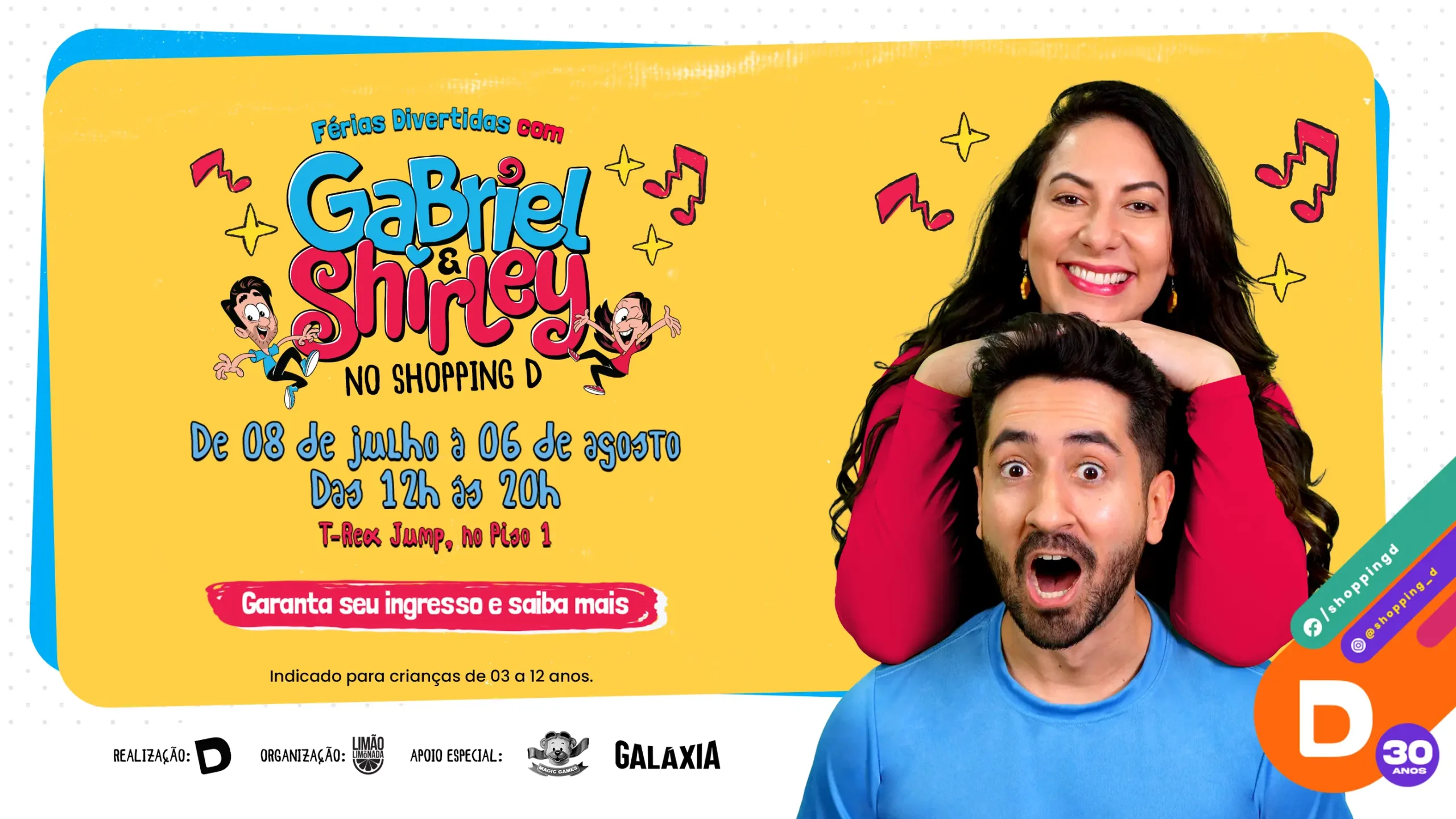 Banner colorido do evento Férias Divertidas com Gabriel & Shirley no Shopping D, com informações sobre datas, local e público-alvo infantil. - Shopping D