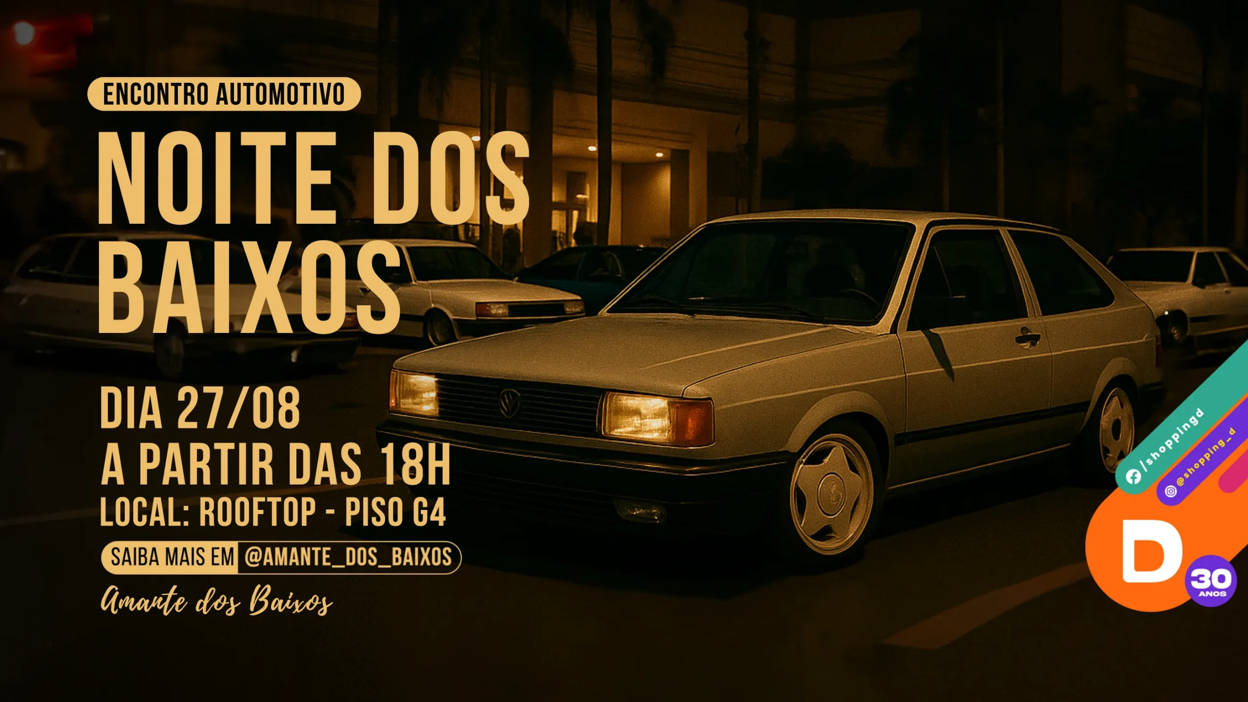 Carro Volkswagen rebaixado no evento Noite dos Baixos em encontro automotivo no rooftop. - Shopping D