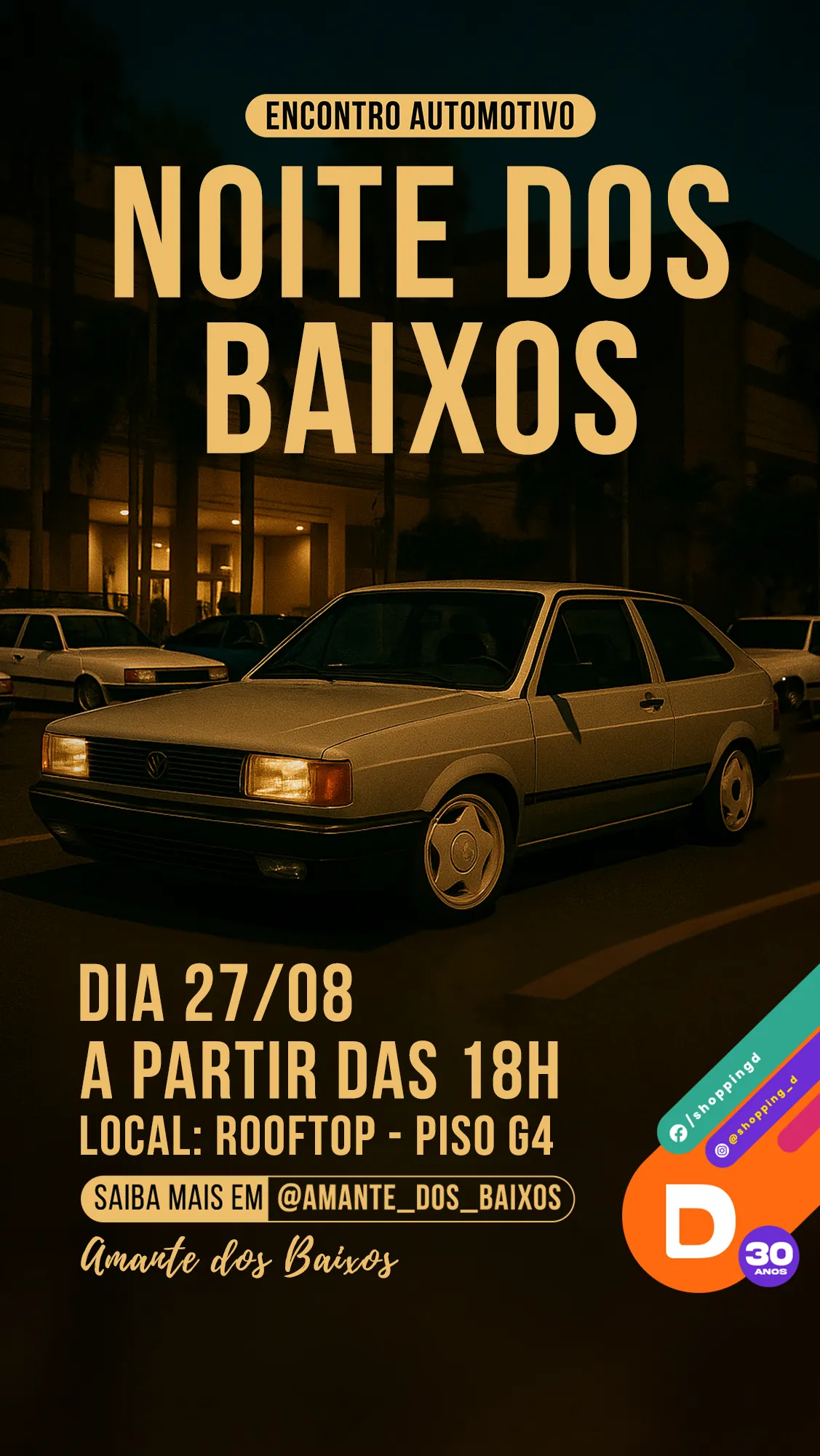 Carro Volkswagen rebaixado no evento Noite dos Baixos em encontro automotivo no rooftop. - Shopping D