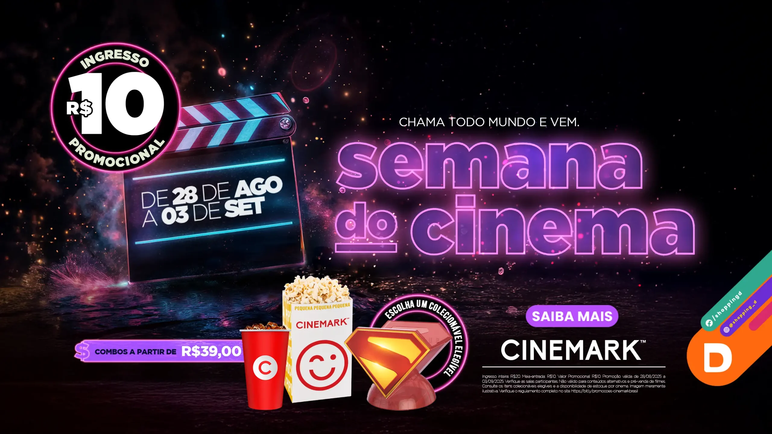 Banner da Semana do Cinema no Shopping D com ingressos promocionais Cinemark de R$10, combos a partir de R$39, válido de 28 de agosto a 3 de setembro. - Shopping D