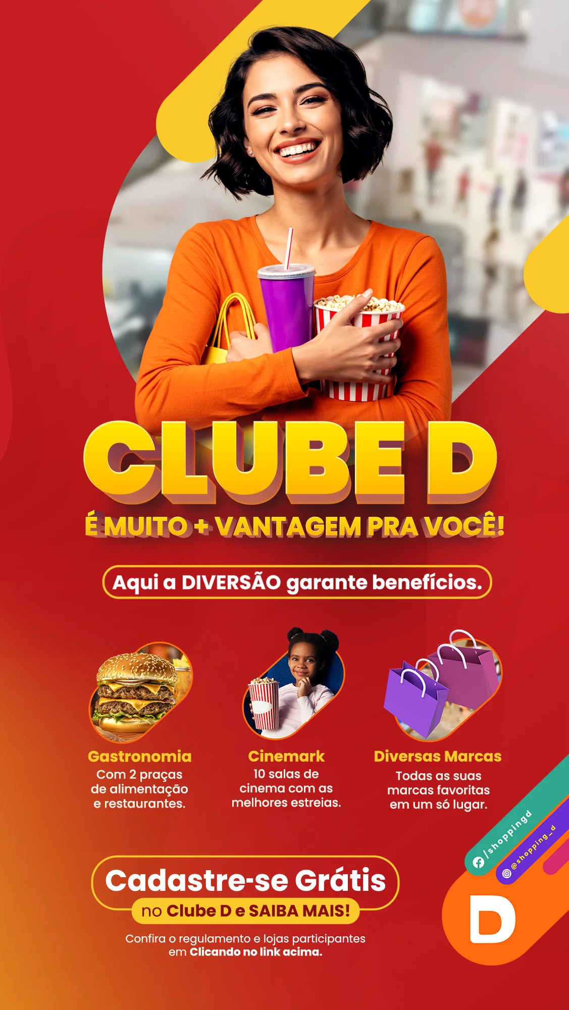 Mulher sorridente segurando sacolas, refrigerante e pipoca ao lado do banner Clube D do Shopping D, que promove vantagens em gastronomia, cinema e lojas parceiras. - Shopping D
