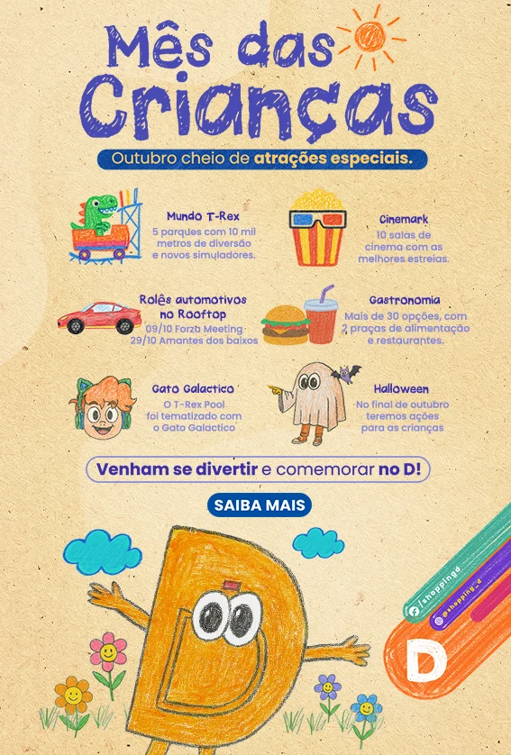 Banner infantil do Mês das Crianças no Shopping D, com desenho colorido do mascote “D” e destaques para atrações como Mundo T-Rex, Cinemark, Gato Galáctico e Halloween.