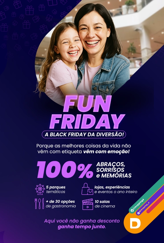 Banner da Fun Friday do Shopping D com mãe e filha sorrindo, destacando atrações como parques, gastronomia e cinema.