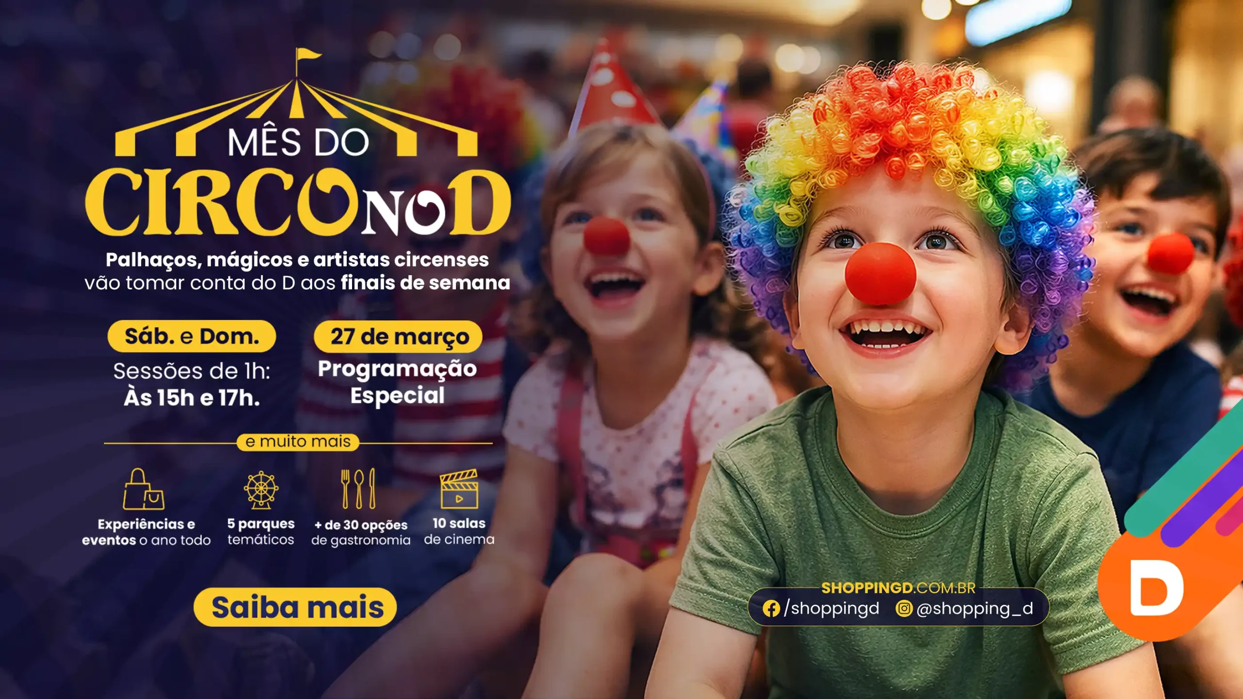 Crianças caracterizadas de palhaço em evento do Mês do Circo no Shopping D com programação especial. - Shopping D