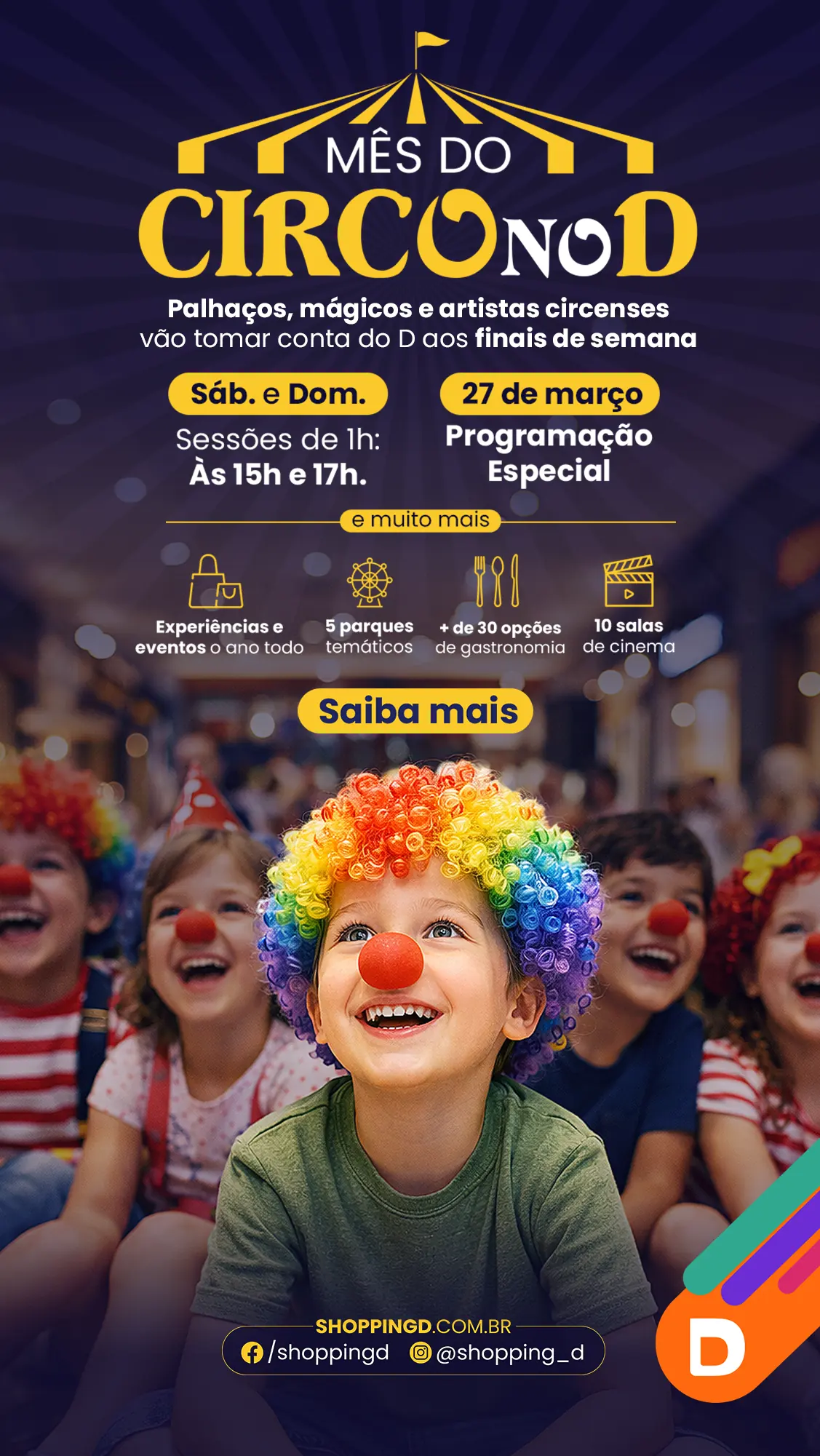 Crianças caracterizadas de palhaço em evento do Mês do Circo no Shopping D com programação especial. - Shopping D