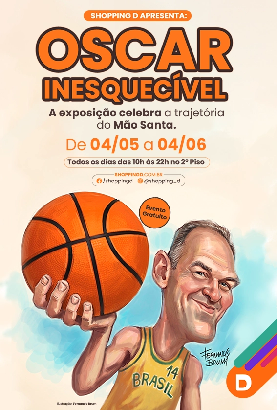 Ilustração do jogador Oscar Schmidt segurando uma bola de basquete promovendo a exposição Oscar Inesquecível no Shopping D com datas e horário.